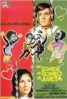 No somos ni Romeo ni Julieta观看