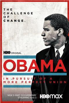 Obama: In Pursuit of a More Perfect Union观看