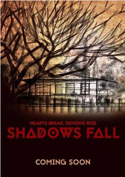 Shadows Fall观看