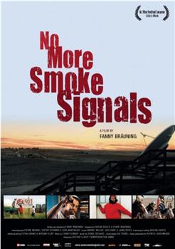 No More Smoke Signals观看