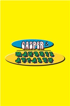 Casper &amp; Mandrilaftalen观看