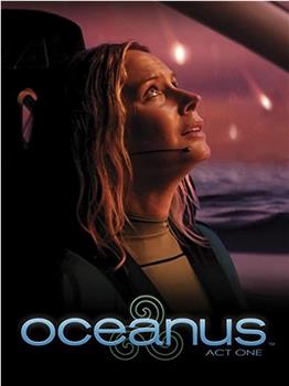 Oceanus: Act One观看