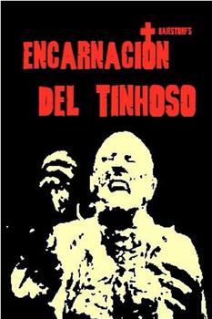 Encarnaccion Del Tinhoso观看