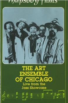 The Art Ensemble of Chicago观看