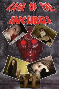 Rage of the Incubus观看