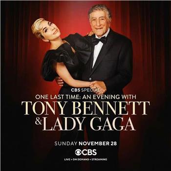 最后告别：与托尼·本内特和Lady Gaga共度一夜观看