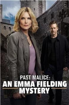 past Malice: An Emma Fielding Mystery观看