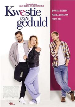 Kwestie van geduld观看