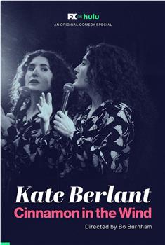 Kate Berlant: Cinnamon in the Wind观看