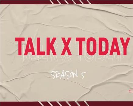 TALK X TODAY : Season5观看