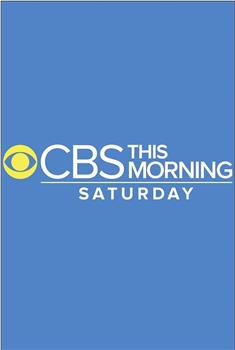 CBS This Morning: Saturday观看