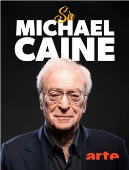 Sir Michael Caine - Vom Arbeiterkind zum Hollywoodstar观看