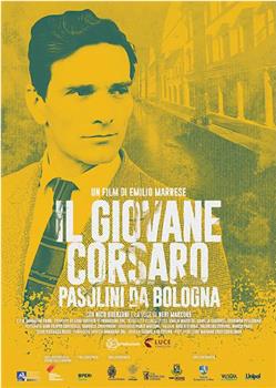 Il giovane corsaro - Pasolini da Bologna观看