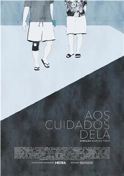 Aos Cuidados Dela观看