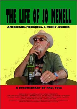 The Life of Jo Menell: Americans, Mongrels, & Funky Junkies观看