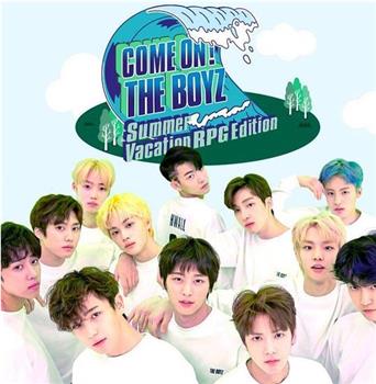 Come On! THE BOYZ 暑假RPG篇观看