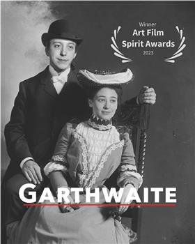 Garthwaite: A Film by Ben Kurns观看