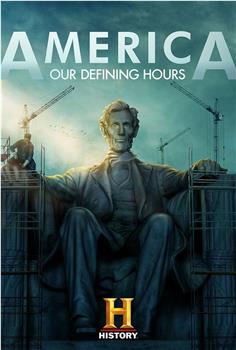 America: Our Defining Hours Season 1观看