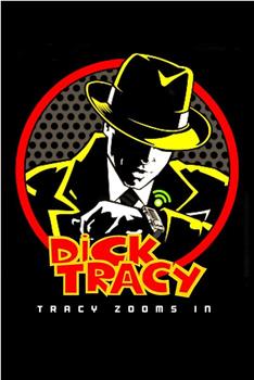 Dick Tracy Special: Tracy Zooms In观看