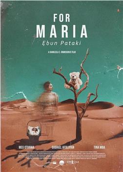 For Maria Ebun Pataki观看