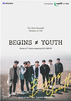 Begins≠Youth观看