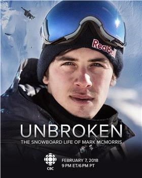 Unbroken: The Snowboard Life of Mark McMorris观看