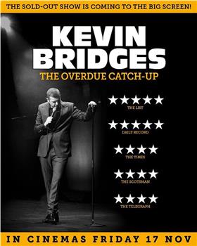 Kevin Bridges: The Overdue Catch-Up观看