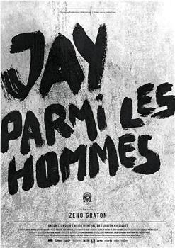 Jay parmi les hommes观看