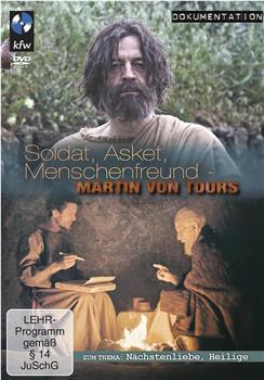 Sankt Martin: Soldat, Asket, Menschenfreund观看