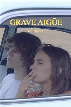 Grave Aigüe观看