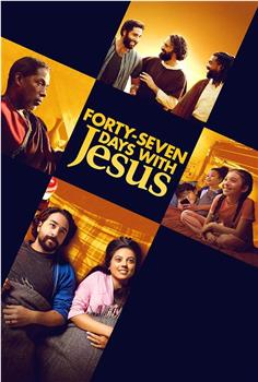 Forty-Seven Days with Jesus观看