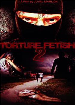 Torture Fetish 2观看