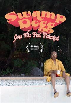 Swamp Dogg Gets His Pool Painted观看