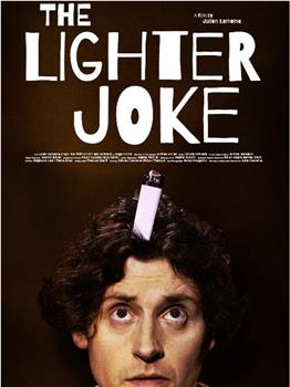THE LIGHTER JOKE观看