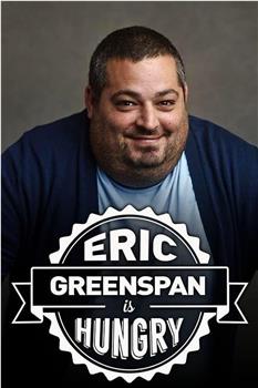 Eric Greenspan is Hungry观看