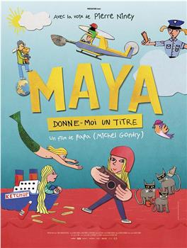 Maya, donne-moi un titre观看