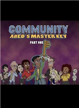 Community: Abed's Master Key观看