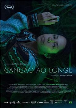 Canção ao Longe观看