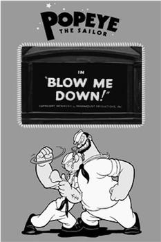 Blow Me Down!观看