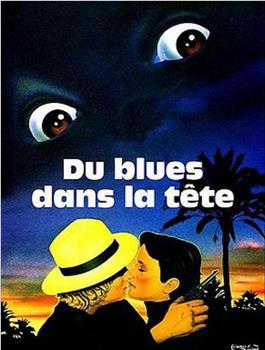 Du blues dans la tête观看