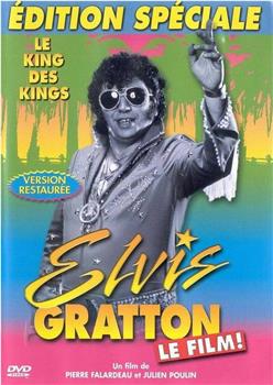 Elvis Gratton: Le king des kings观看