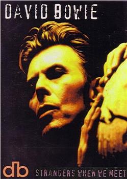 David Bowie: Strangers When We Meet观看