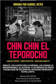 Chin chin el Teporocho观看