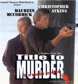 Title to Murder观看