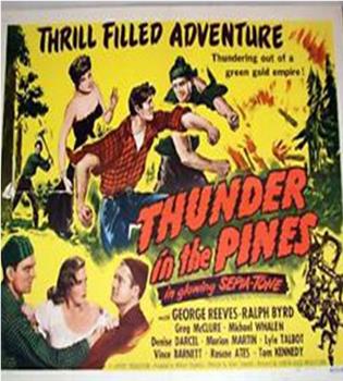 Thunder in the Pines观看