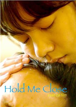 Hold Me Close观看