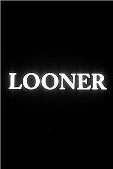 Looner观看