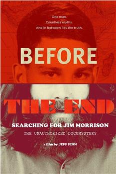 Before the End: Searching for Jim Morrison观看