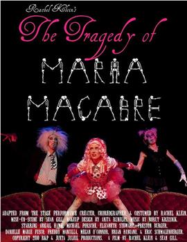 The Tragedy of Maria Macabre观看