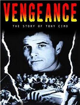 Vengeance: The Story of Tony Cimo观看